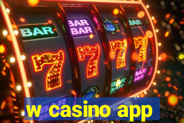 w casino app