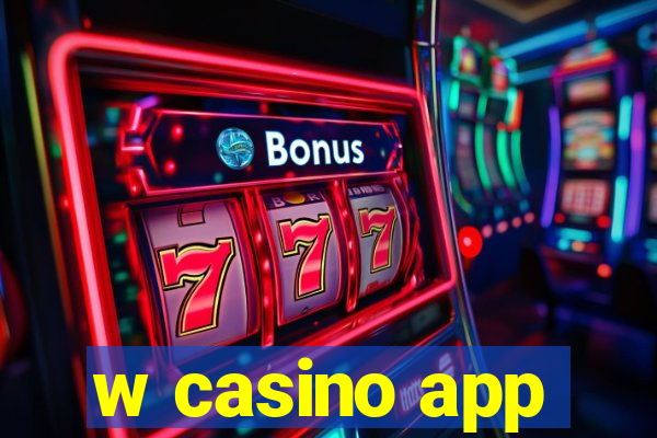 w casino app