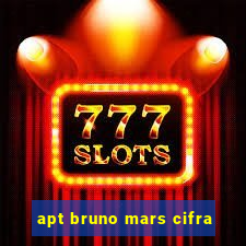 apt bruno mars cifra