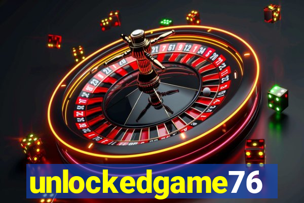 unlockedgame76