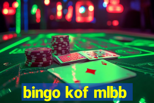 bingo kof mlbb