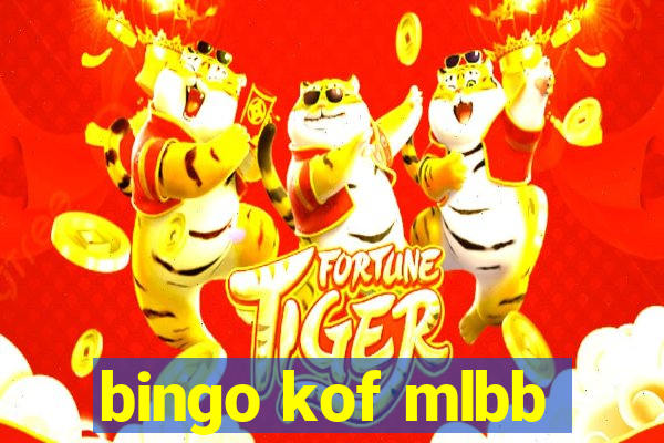 bingo kof mlbb