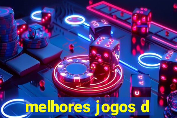 melhores jogos d