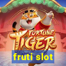 fruti slot