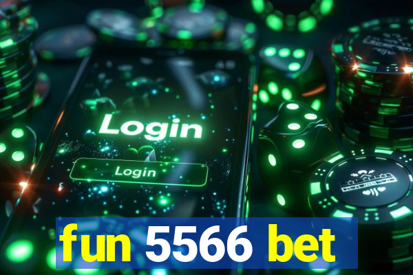 fun 5566 bet