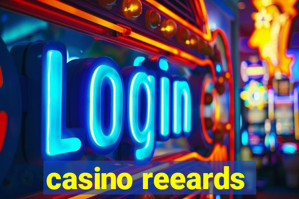 casino reeards