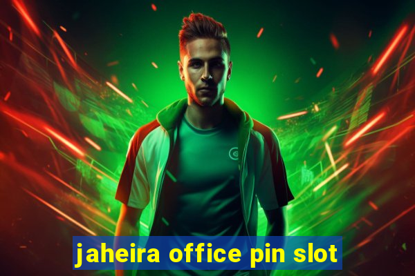 jaheira office pin slot