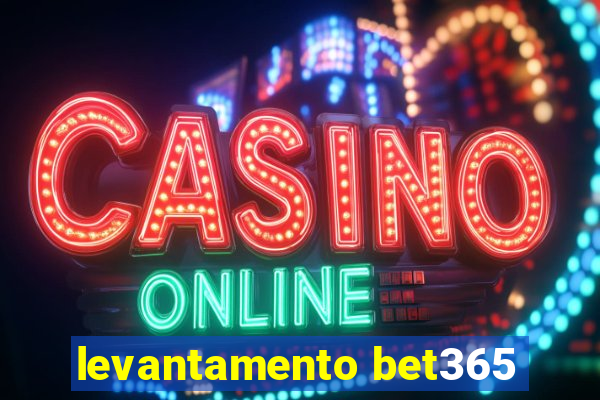 levantamento bet365