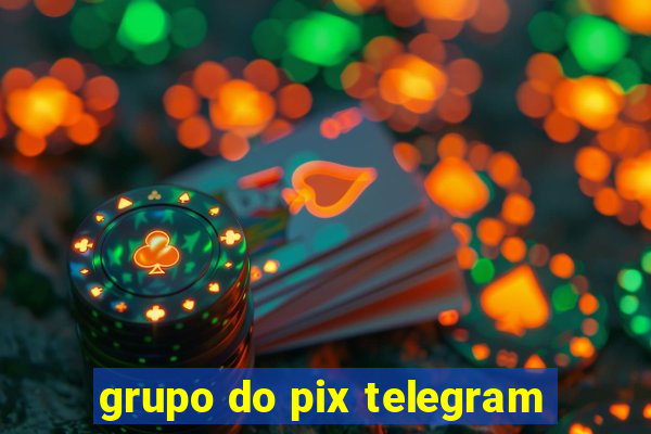 grupo do pix telegram