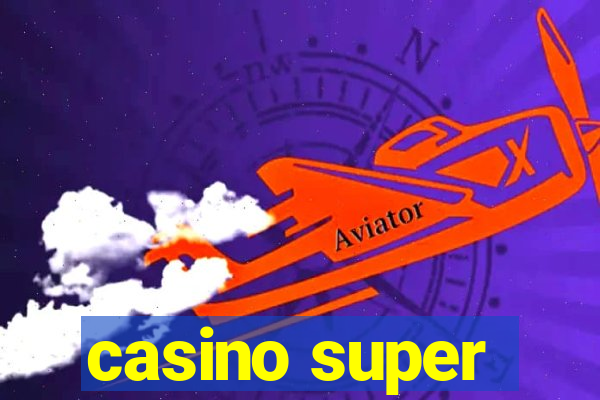 casino super