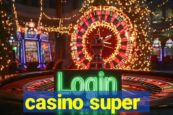 casino super