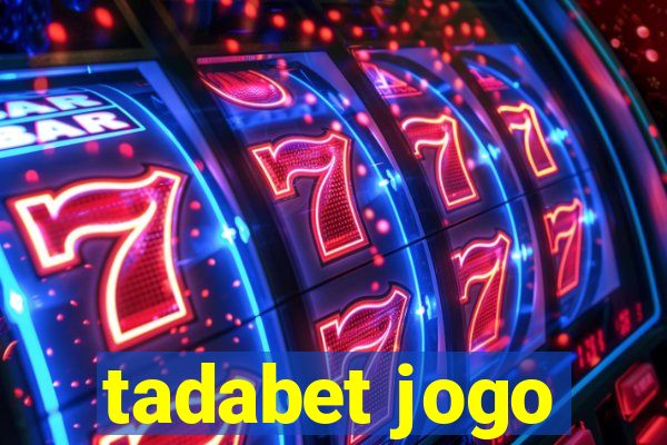 tadabet jogo