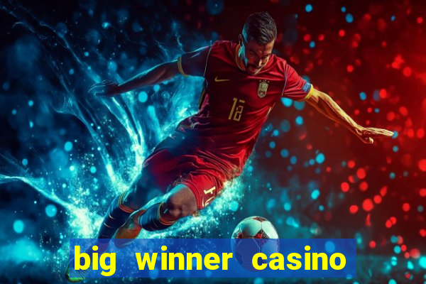 big winner casino paytm cash