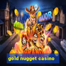 gold nugget casino