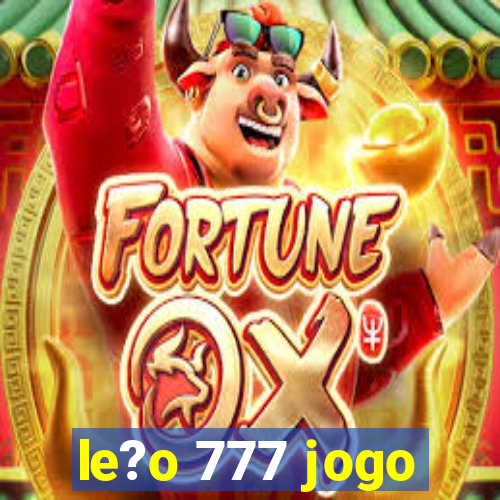 le?o 777 jogo