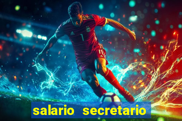 salario secretario de esportes