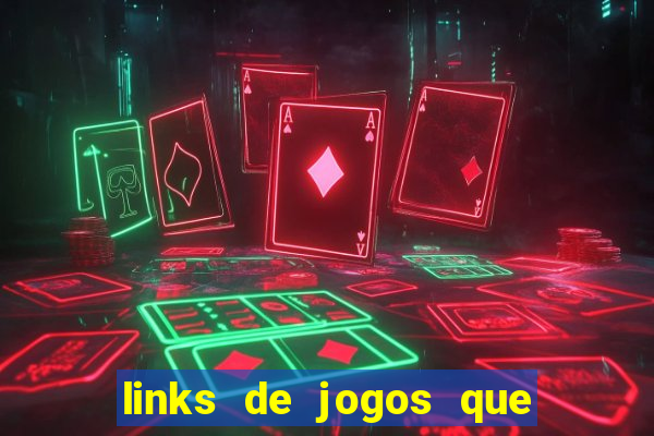 links de jogos que pagam dinheiro de verdade