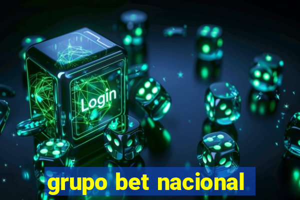 grupo bet nacional