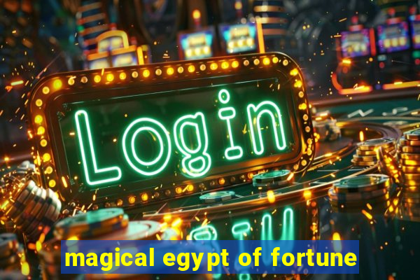 magical egypt of fortune