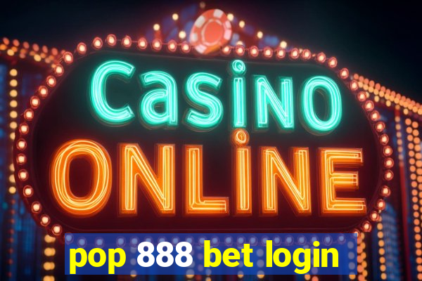 pop 888 bet login