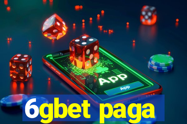 6gbet paga