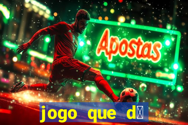 jogo que d谩 b么nus para jogar