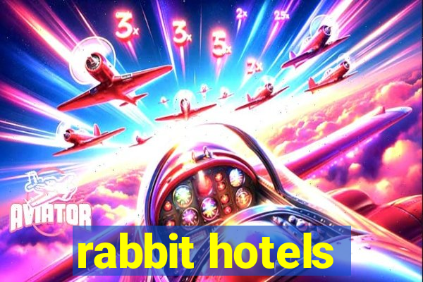 rabbit hotels