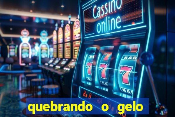 quebrando o gelo pdf download