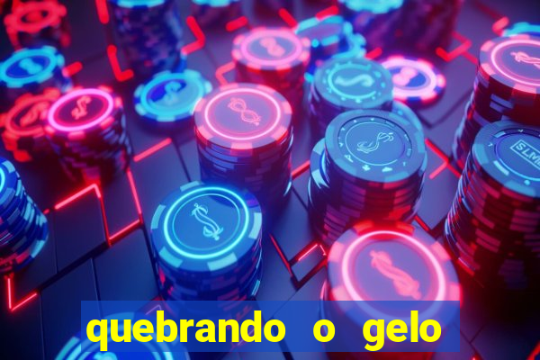 quebrando o gelo pdf download