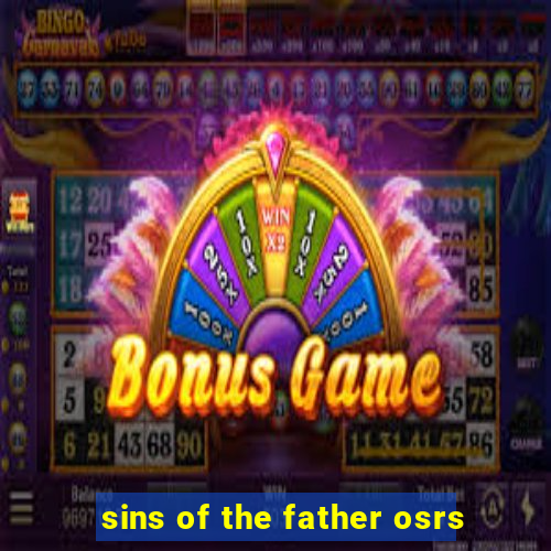 sins of the father osrs