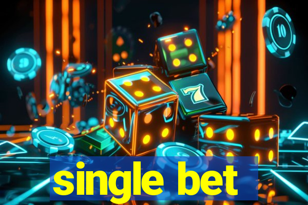 single bet