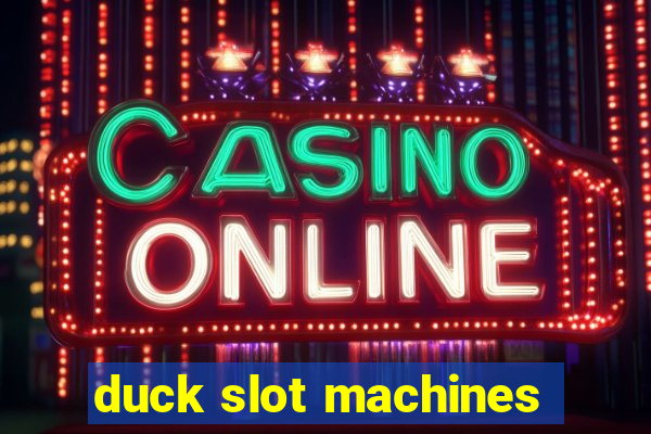 duck slot machines