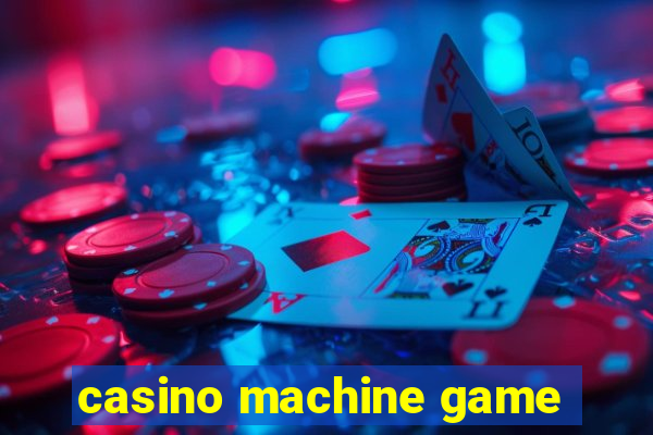 casino machine game