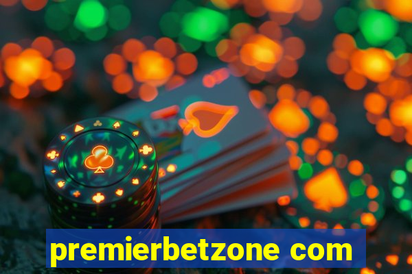 premierbetzone com