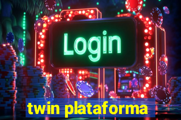 twin plataforma