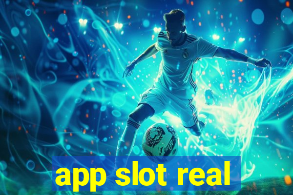 app slot real