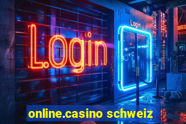 online.casino schweiz