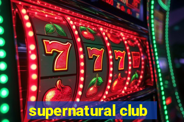 supernatural club