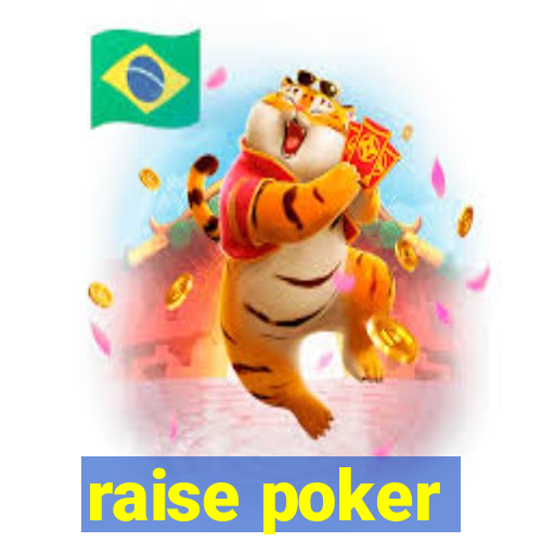 raise poker