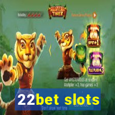 22bet slots