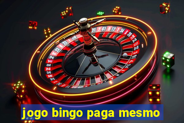 jogo bingo paga mesmo