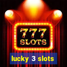 lucky 3 slots