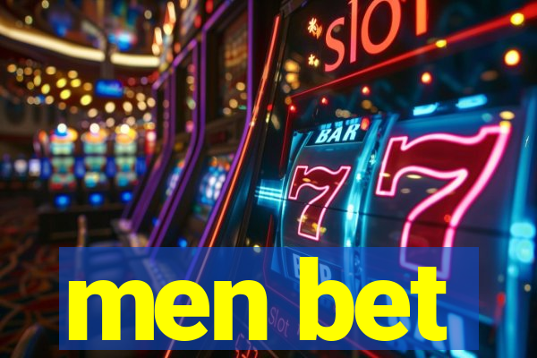 men bet