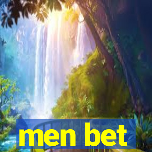 men bet