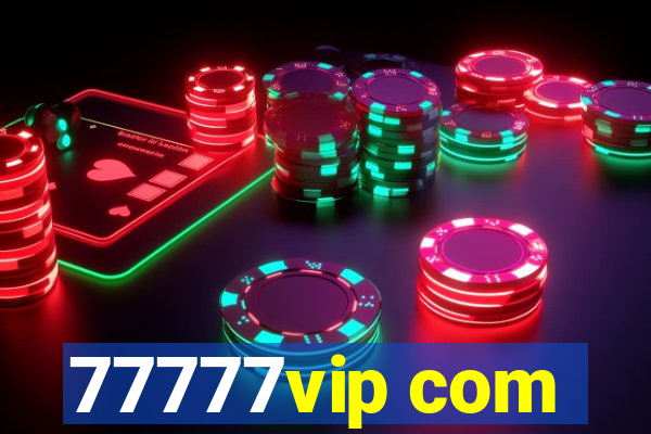 77777vip com