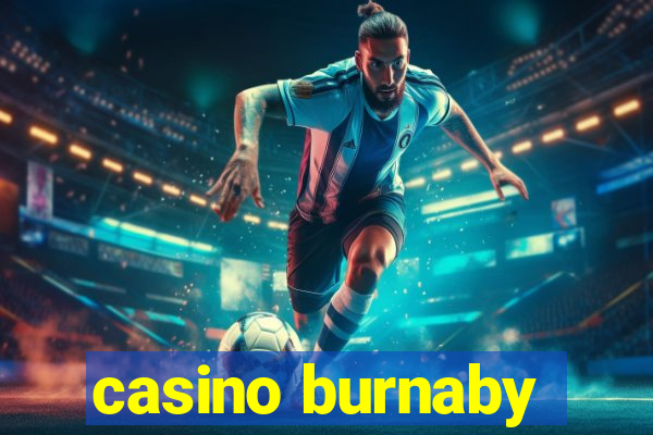 casino burnaby