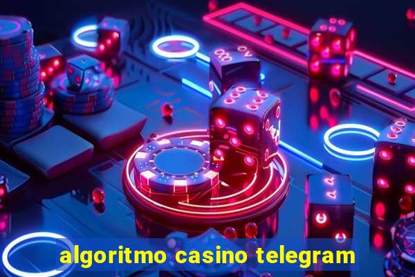 algoritmo casino telegram