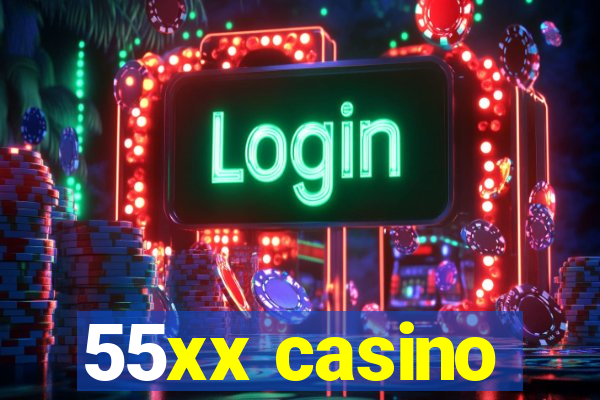 55xx casino