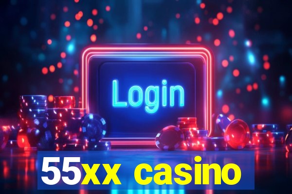 55xx casino