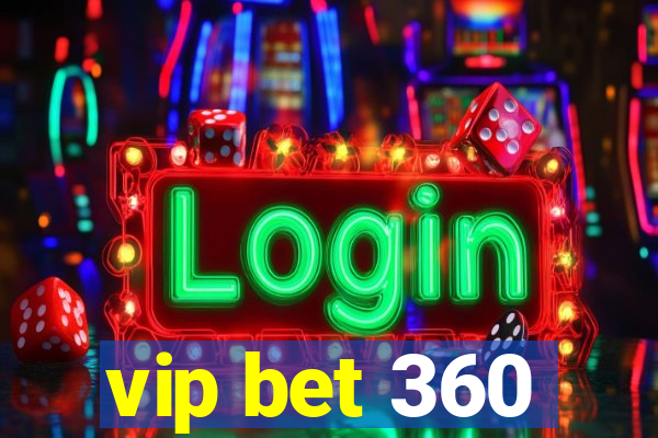 vip bet 360